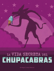La vida secreta del chupacabras (Spanish Edition) by Megan Cooley Peterson, 9798875236402
