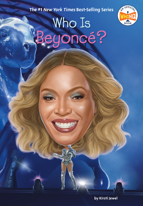 Who Is Beyoncé? by Kirsti Jewel, Who HQ, Dede Putra, 9798217049318