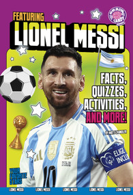 Featuring Lionel Messi (Facts, Quizzes, Activities, and More!) by Matt Chandler, 9798875232961