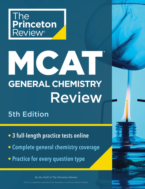 Princeton Review MCAT General Chemistry Review, 5th Edition (Complete Content Prep + Practice Tests) by The Princeton Review, 9780593518830