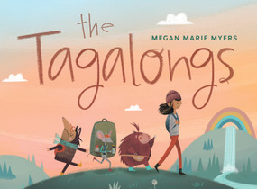 The Tagalongs (Discovering the Magic of Friendship in the Great Outdoors) by Megan Myers, 9781632175854