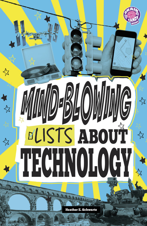 Mind-Blowing Lists About Technology - 9798875228254 by Heather E. Schwartz, 9798875228254