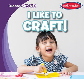 I Like to Craft! by Beth Gottlieb, 9781482469745
