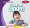 I Like to Craft! by Beth Gottlieb, 9781482469745