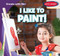 I Like to Paint! - 9781482469813 by Beth Gottlieb, 9781482469813