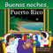 Buenas Noches, Puerto Rico (Spanish Edition) by Adam Gamble, Mark Jasper, Joe Veno, 9781649071507