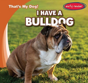 I Have a Bulldog - 9781482469936 by Benjamin Proudfit, 9781482469936
