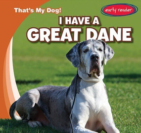 I Have a Great Dane by Benjamin Proudfit, 9781482469950