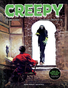 Creepy Archives Volume 11 (Double-Sized Volume) by Gardner Fox, Steve Skeates, Richard Corben, Esteban Maroto, Reed Crandall, 9781506749679