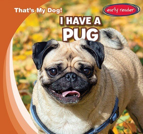I Have a Pug - 9781482470055 by Benjamin Proudfit, 9781482470055