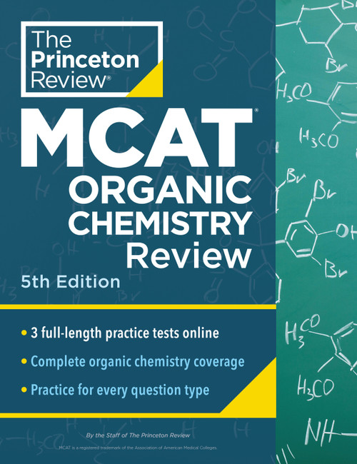 Princeton Review MCAT Organic Chemistry Review, 5th Edition (Complete Orgo Content Prep + Practice Tests) by The Princeton Review, 9780593518847