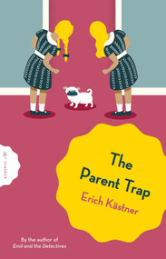 The Parent Trap by Erich Kästner, Anthea Bell, Walter Trier, 9781805331704