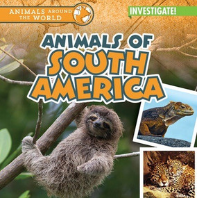 Animals of South America by Natalie Humphrey, 9781978543201