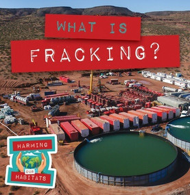 What Is Fracking? - 9781978543393 by Anna McDougal, 9781978543393