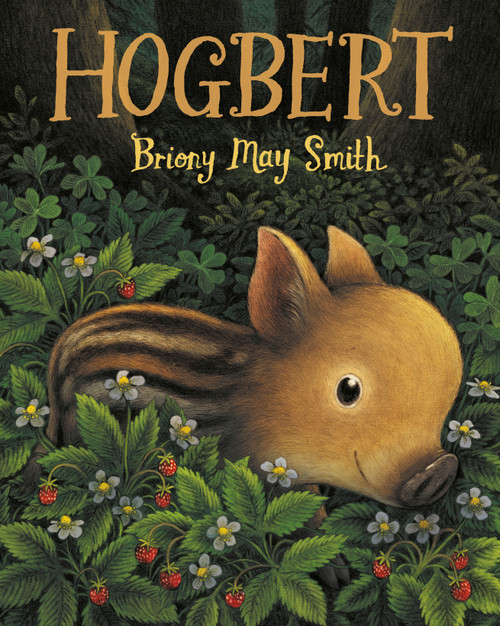 Hogbert by Briony May Smith, Briony May Smith, 9781536245035