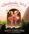 Bunheads, Act 2 (The Dance of Courage) by Misty Copeland, Setor Fiadzigbey, 9780399547683
