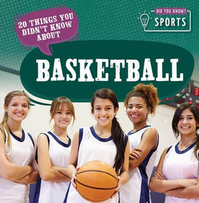 20 Things You Didn't Know About Basketball by Theia Lake, 9781499450323