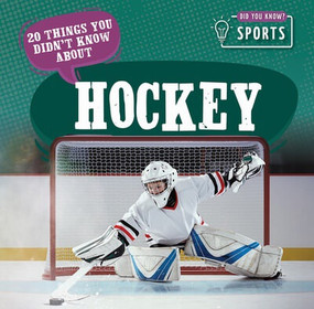 20 Things You Didn't Know About Hockey - 9781499450392 by Theia Lake, 9781499450392