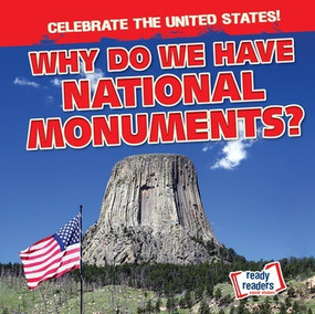 Why Do We Have National Monuments? by Beatrice Harris, 9781482471052