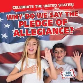 Why Do We Say the Pledge of Allegiance? by Beatrice Harris, 9781482471113