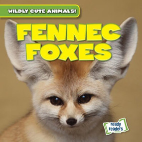 Fennec Foxes - 9781482471175 by Kristen Rajczak Nelson, 9781482471175