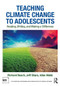 Teaching Climate Change to Adolescents (Reading, Writing, and Making a Difference) - 9781138245259 by Richard Beach, Jeff Share, Allen Webb, 9781138245259