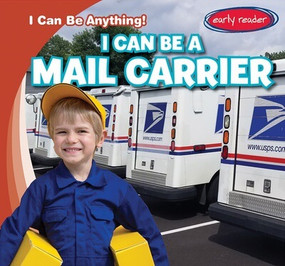 I Can Be a Mail Carrier by Luke Martin, 9781482471625