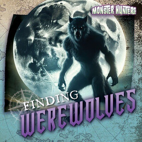 Finding Werewolves by Therese M. Shea, 9781482472196