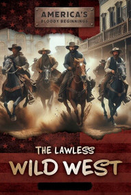 The Lawless Wild West - 9781482472325 by Rosie Banks, 9781482472325