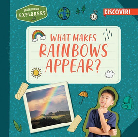 What Makes Rainbows Appear? - 9781978543591 by Jane R. Davis, 9781978543591