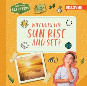 Why Does the Sun Rise and Set? by Jane R. Davis, 9781978543706