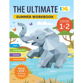 The IXL Ultimate Summer Workbook: For the Summer Between Grades 1 & 2 by IXL Learning, 9781964670041