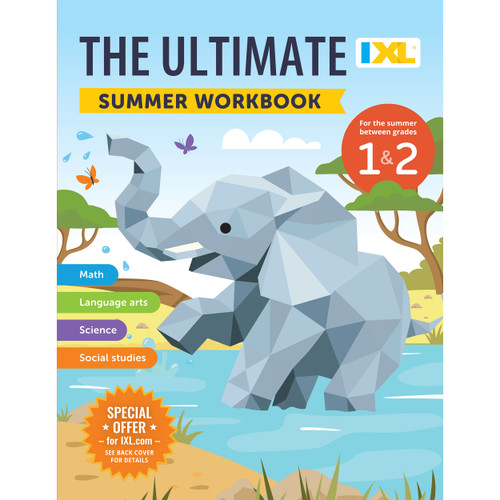 The IXL Ultimate Summer Workbook: For the Summer Between Grades 1 & 2 by IXL Learning, 9781964670041