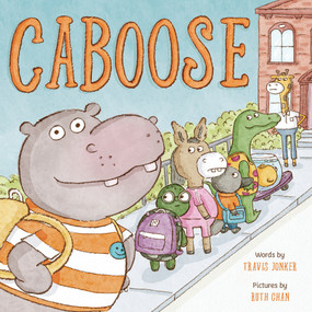 Caboose (A Picture Book) by Travis Jonker, Ruth Chan, 9781419765032