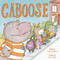Caboose (A Picture Book) by Travis Jonker, Ruth Chan, 9781419765032