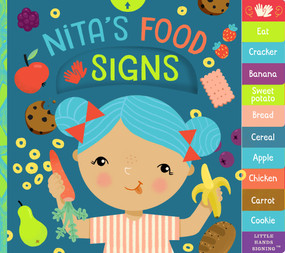 Nita's Food Signs (An Interactive ASL Board Book) by Kathy MacMillan, Ekaterina Ladatko, 9781641709514