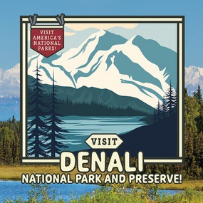 Visit Denali National Park and Preserve! - 9781978544130 by Sloane Gould, 9781978544130