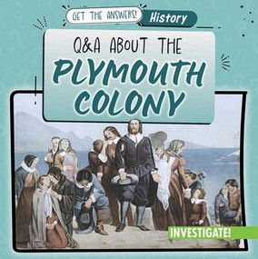 Q & A About the Plymouth Colony by Benjamin Proudfit, 9781978544390