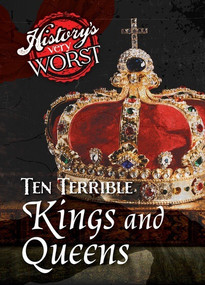 Ten Terrible Kings and Queens - 9781482472684 by Jane R. Davis, 9781482472684