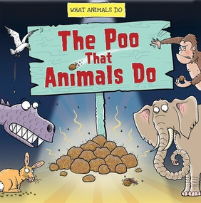 The Poo That Animals Do - 9781482473469 by Paul Mason, 9781482473469