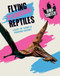 Flying Reptiles by Sonya Newland, 9781482473605