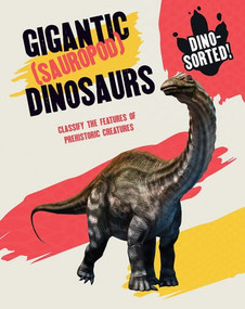 Gigantic Dinosaurs by Sonya Newland, 9781482473636