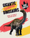Gigantic Dinosaurs by Sonya Newland, 9781482473636