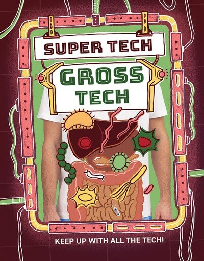 Gross Tech by Clive Gifford, 9781978545472