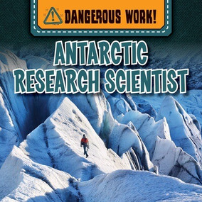 Antarctic Research Scientist by Rachael Morlock, 9781499452273