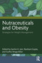 Nutraceuticals and Obesity (Strategies for Weight Management) by Sachin K Jain, Ravikant Gupta, Sudha Vengurlekar, 9781032768007