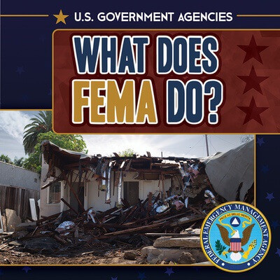 What Does FEMA Do? by Danielle Haynes, 9781499453140