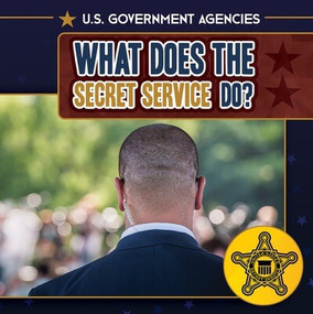 What Does the Secret Service Do? - 9781499453218 by Danielle Haynes, 9781499453218