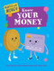 Know Your Money - 9781499453928 by Izzi Howell, Yekyung Kwon, 9781499453928