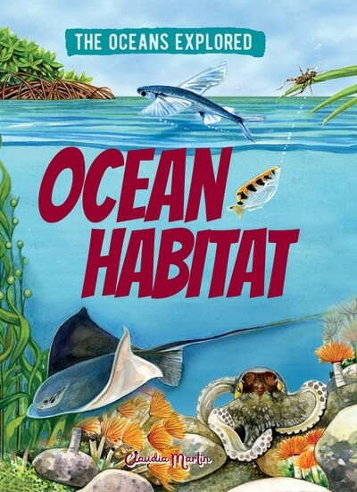 Ocean Habitat by Claudia Martin, 9781499453973